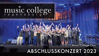 You're The Voice (Chor) - Music College Regensburg Abschlusskonzert 2023