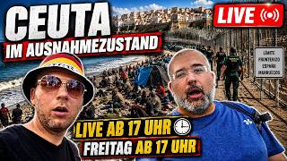 Live Stream aus CEUTA (Freitag 17:00)