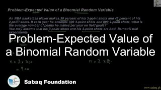 Problem-Expected Value of a Binomial Random Variable