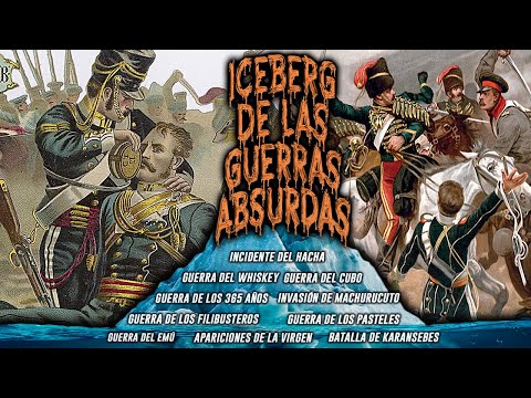 EL ICEBERG DE LAS GUERRAS MÁS EXTRAÑAS Y ABSURDAS