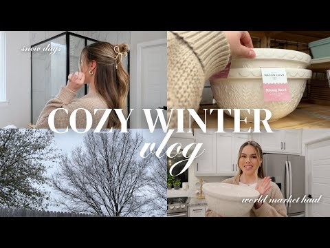 COZY WINTER DAYS | what I got for christmas, snow day, cozy dinner recipe, world market haul + more!