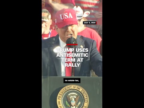 Trump uses antisemitic term at rally
