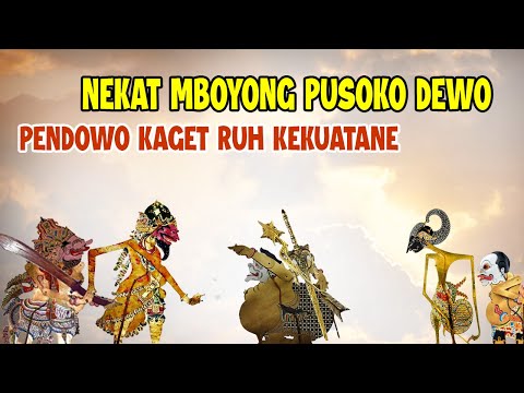 KI SENO !!!NEKAT MBOYONG PUSOKO DEWO PENDOWO KAGET RUH KEKUATANE