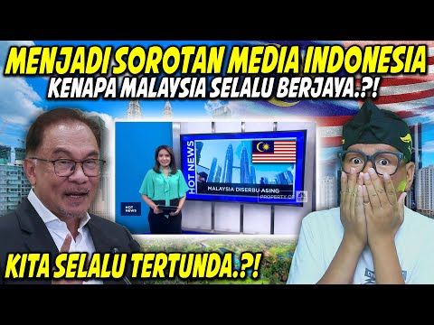 WOOHH GILER❗APA RAHASIA MALAYSIA BOLEH JADI MACAM NI⁈ SAMPAI MENJADI HOT NEWS MEDIA INDONESIA⁈