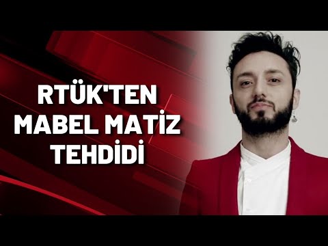 RTÜK'ten müzik kanallarına Mabel Matiz tehdidi