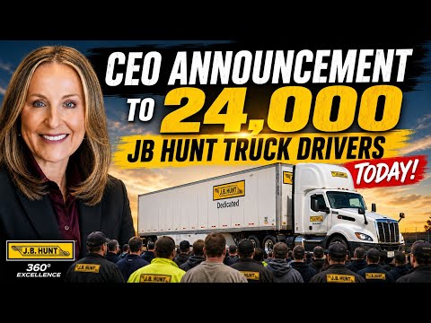 CEO Announcement To 24,000 JB Hunt Truck Drivers Today
