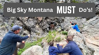 Big Sky, Montana MUST Do's!