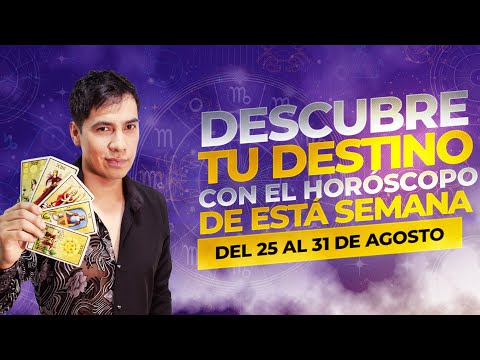 HORÓSCOPO del 25 al 31 de agosto del 2025 con JHAN SANDOVAL: ¿Qué te depara el destino? 🔮