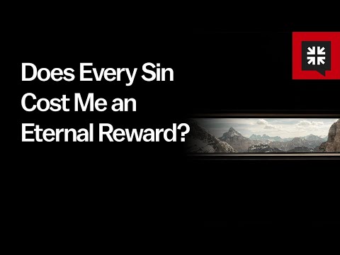 Does Every Sin Cost Me an Eternal Reward? //  Ask Pastor John