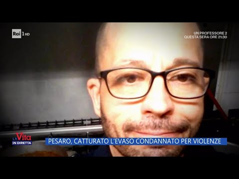 Pesaro, catturato l'evaso condannato per violenze - La vita in diretta 12/12/2023