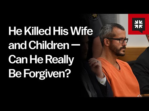 He Killed His Wife and Children — Can He Really Be Forgiven? // Ask Pastor John