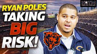 HUGE MISTAKE FOR BEARS?😳 Ryan Poles Taking 'BIG RISK' Amid Questionable Roster Move!
