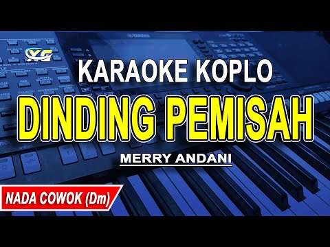 DINDING PEMISAH- Karaoke Koplo Nada Pria / Cowok  (MERRY ANDANI)