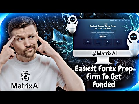 How to Get Funded FAST with Matrix AI – Easiest Prop Firm for Forex Traders