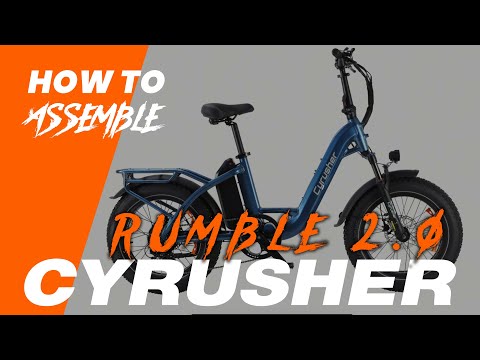 2025 New Arrival Cyrusher Rumble 2.0 Step-through Electric Bike Assembly Guide#cyrusher