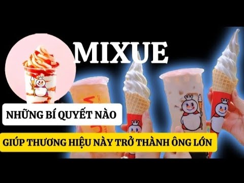 ✔Giải Mã SỨC HẤP DẪN Đồ Uống MIXUE Với Giới Trẻ Việt