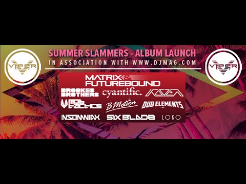 Viper Recordings: Summer Slammers 2016 Album Launch