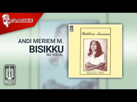 Andi Meriem Mattalatta – Bisikku (Official Karaoke Video) | No Vocal