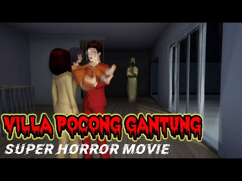 VILLA ANGKER POCONG GANTUNG || SAKURA SCHOOL SIMULATOR HORROR MOVIE #sakurahantu #storytelling