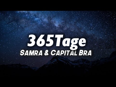 Samra & Capital Bra - 365Tage (Lyrics)