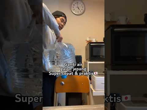 cara ganti air galon di jepang