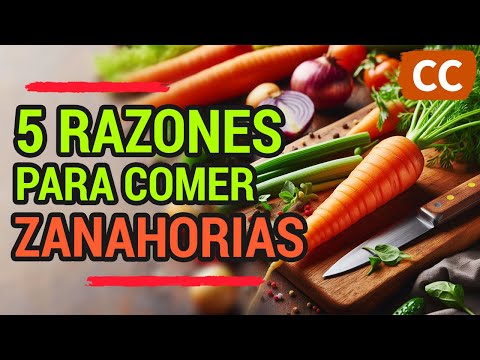 5 RAZONES para COMER ZANAHORIAS | Ciencia de la Comida