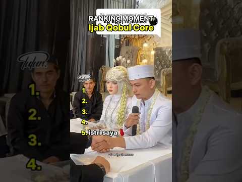 Ijab Qobul Core | Ranking Moment #shorts #ijabqabul
