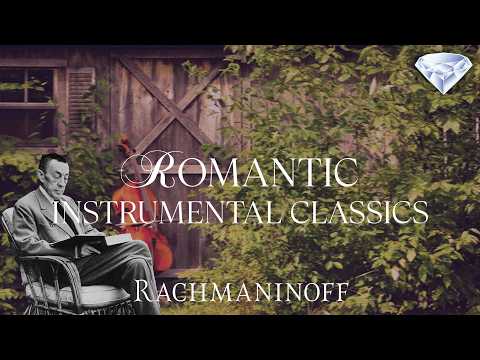 Romantic Instrumental Classics – Rachmaninoff