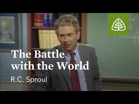 The Battle with the World: Pleasing God with R. C. Sproul