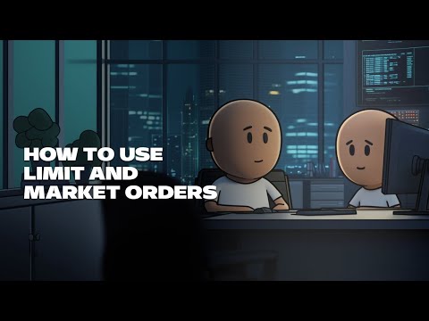 How to Use Limit and Market Orders