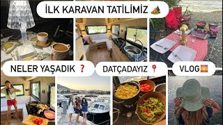 İLK KARAVAN TATİLİMİZ🏕️KARAVANIMIZLA DATÇA’YA GELDİK🚃KARAVANDA YAŞAMAK🌅 KARAVANDA YEMEK YAPMA🤤VLOG 