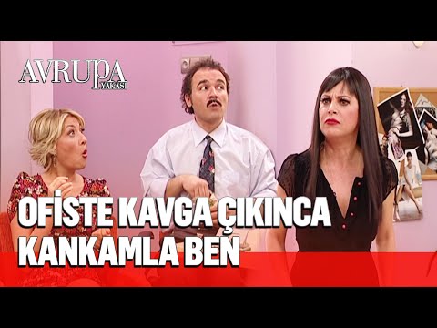 Ofiste kavga var - Avrupa Yakası