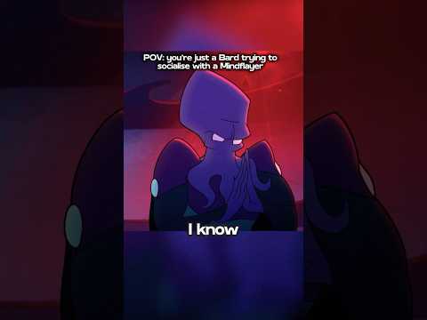 Just a bard trying to socialise with a Mindflayer #dnd #dungeonsanddragons #dndmemes #trend #bard