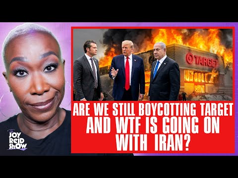 Are We Still Boycotting Target and WTF Is Going on With Iran? | The Joy Reid Show LIVE!