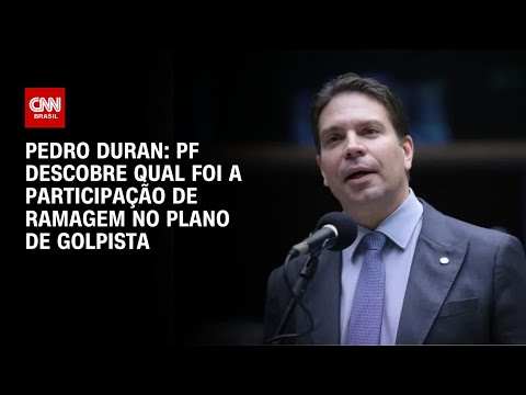 Pedro Duran: PF descobre qual foi a participação de Ramagem no plano de golpista | CNN NOVO DIA