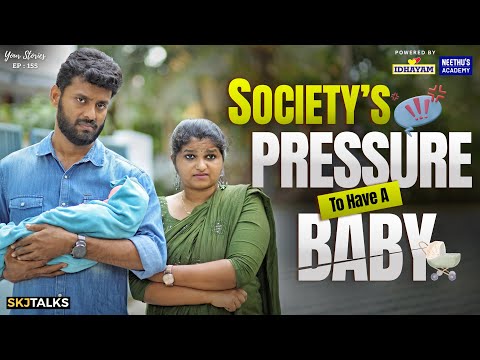 Society's Pressure To Have a Baby | Childfree Couple | Your Stories EP-155 | SKJ Talks | Short film
