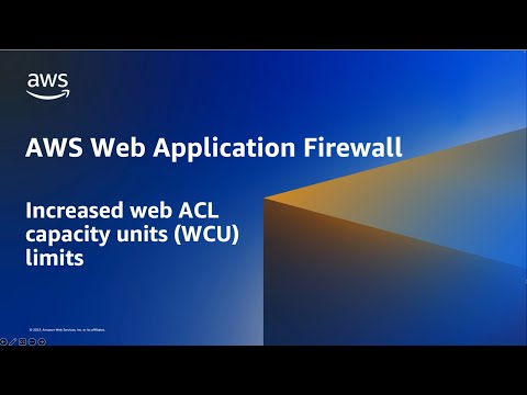AWS WAF increases web ACL capacity units limits | Amazon Web Services