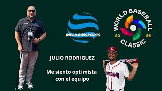 JULIO RODRÍGUEZ “Me siento optimista con el equipo"