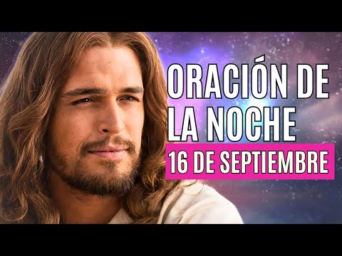 ORACIÓN DE LA NOCHE 16 SEPTIEMBRE COMPLETAS LITURGIA DE LAS HORAS