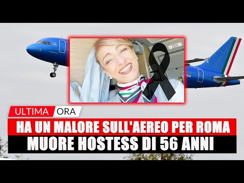 HA UN MALORE SULL'AEREO PER ROMA, MUORE HOSTESS DI 56 ANNI - PASSEGGERI SOTTO SHOCK