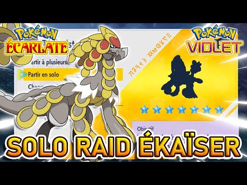 RÉUSSIR EN SOLO LE RAID EKAISER 7 ETOILES | Pokémon Violet & Écarlate