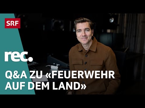 Q&A zur Reportage «Feuerwehr auf dem Land – wer brennt noch dafür?» | Reportage | rec. | SRF