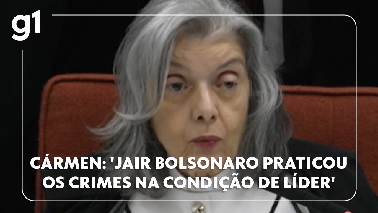 Jair bolsonaro praticou os crimes na condição de líder diz Cármen Lúcia em voto por condenação