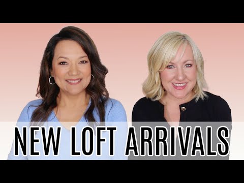 LOFT New Arrivals Try On Haul | Fashion Finds for Women Over 40