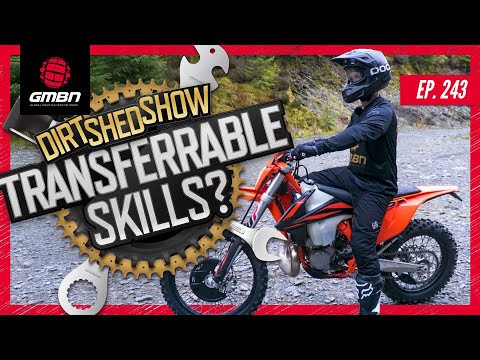 Are Mountain Bike Skills Transferrable To Other Sports" | Dirt Shed Show Ep. 243