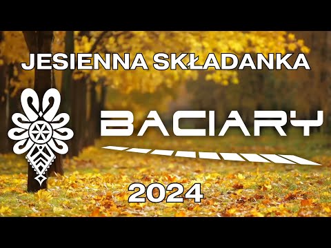 BACIARY JESIENNA SKŁADANKA 2024