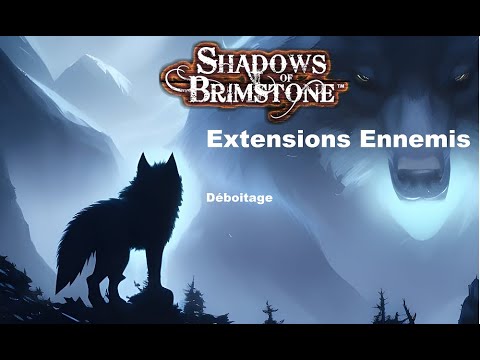Déboitage - Shadows of Brimstone - Thunderforge Titan et autres Ennemis