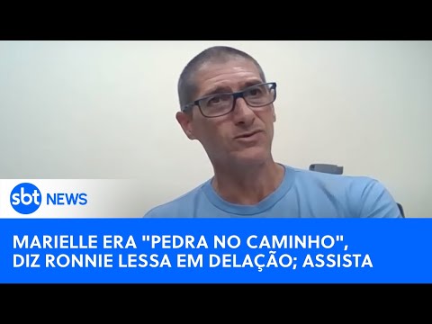 Marielle era "pedra no caminho" para loteamento irregular, diz Ronnie Lessa em delação; assista!