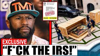Floyd Mayweather Jr. LOSES IT After IRS SEIZES $350 MILLION in Assets — Financial Empire COLLAPSING?