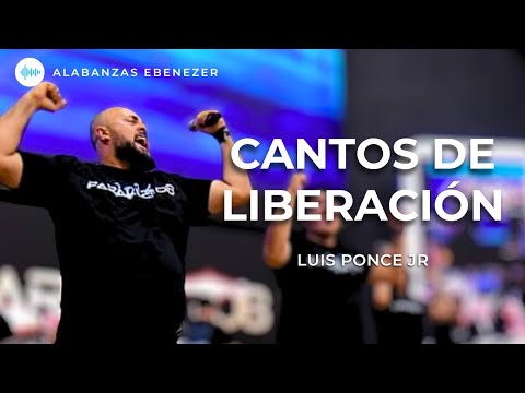 MIX JÚBILO // CANTOS DE LIBERACIÓN, DERRAMA DE TU VINO - Luis Ponce Jr - Alabanzas Ebenezer